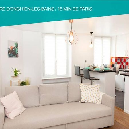 Coeur De Ville Enghien Les Bains - 2 Pieces Lumineux Et Chaleureux - 15 Min De Paris Exteriér fotografie